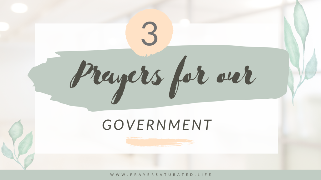 What Scripture Tells Us To Pray For Our Government